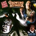 Last Night on Earth - Growing Hunger 0