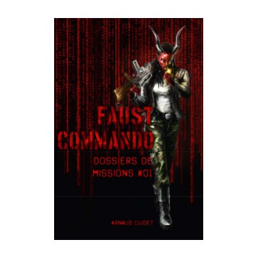Faust Commando - Dossier de Mission 1