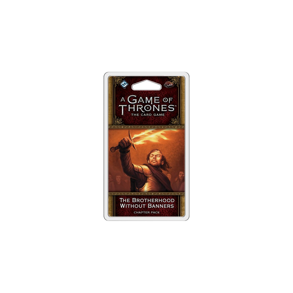 A Game of Thrones LCG The Brotherhood Without Banners Chapter Pack Sealed