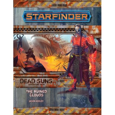 Starfinder - Dead Suns : The Ruined CLouds