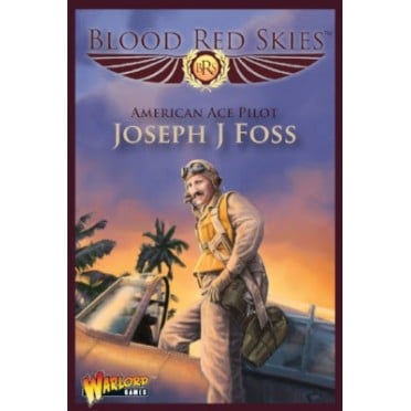 Blood Red Skies: US Ace Wildcat Pilot Joseph J Foss