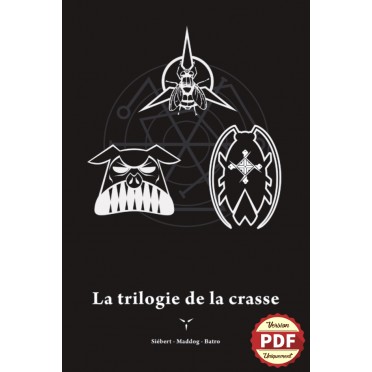 La Trilogie de la Crasse - Version PDF
