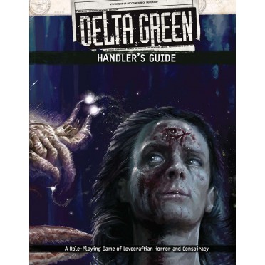Delta Green - Handler's Guide