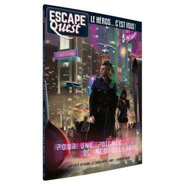Escape Quest - Pour une poignée de NeoDollars
