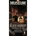 Museum: The Black Market 0