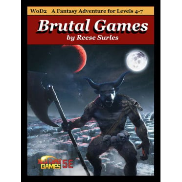 5th Edition Adventure Module: Brutal Games
