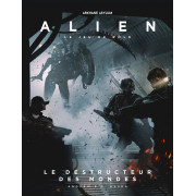 Alien : Le Jeu de rôle - Le Destructeur des Mondes