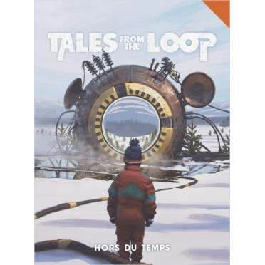Tales from the Loop - Hors du Temps