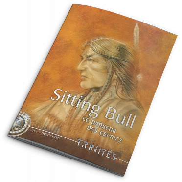 Trinités - Sitting Bull : Le Danseur des Esprits
