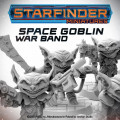 Starfinder - Space Goblin War Band 0