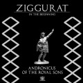 Ziggurat: Andronicus of the Royal Sons 0