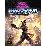 Shadowrun 6th Edition - The Kechibi Code