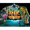 Die in the Dungeon 0