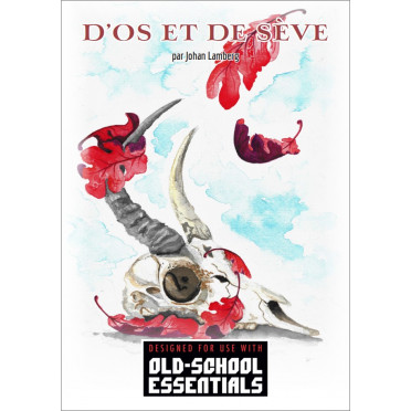 Old School Essentials - Aventure - D'Os et de Sève