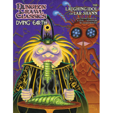 Dungeon Crawl Classics - Dying Earth N°1 : The Laughing Idol of Lar-Shan