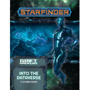 Starfinder - Drift Hackers 3 : Into the Dataverse