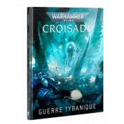 W40K : Croisade - Guerre Tyranique
