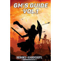 Heroes & Hardships - GM's Guide Vol.1 0
