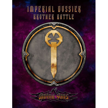 Fading Suns - Imperial Dossier : Brother Battle