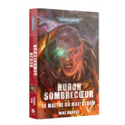 W40K : Huron Sombrecœur - Le Maître du Maelström (Relié)