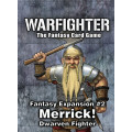 Warfighter: Fantasy Expansion 2 – Merrick: Dwarven Fighter 0