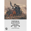 Imperial Bayonets - We Were Not Cowards: Sedan 1870 0