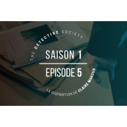 Detective Society - Saison 1 - La disparition de Claire Makova - Épisode 5