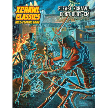 XCrawl Classics 3 - Please Xcrawl Don’t Hurt ‘Em