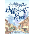 An Altogether Different River 0