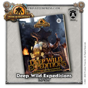 Iron Kingdoms - Deep Wild Expeditions