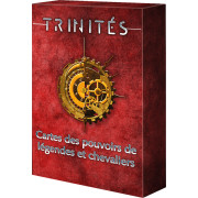 Trinités : Cartes des pouvoirs de légendes et chevaliers
