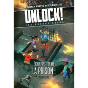 Unlock ! Les Escape Geeks - Échappe-toi de la Prison