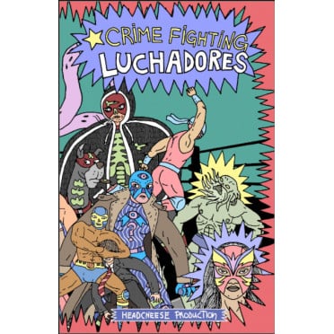 Crime-Fighting Luchadores