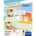 Touch it - Animaux 1