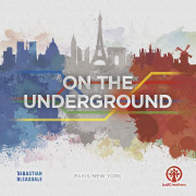On the Underground - Paris/New York