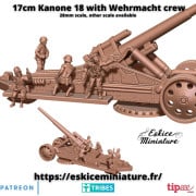 Eskice Miniature – WWII – 17cm kanone 18 with crew - 28mm