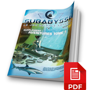 Subabysse, supplément Aventures Tome 1 PdF