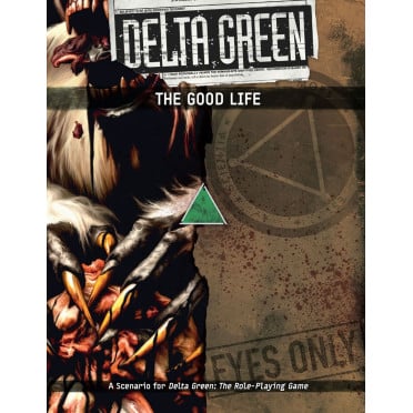 Delta Green - The Good Life