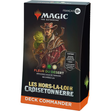 Magic The Gathering : Les Hors-la-loi de Croisetonnerre - Deck Commander Fleur du Désert