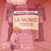 Escape Game à la maison - La momie perdue