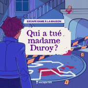 Enquête à la maison - Qui a tué Mme Duroy