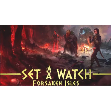 Set a Watch: Forsaken Isles