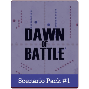 Dawn of Battle - Scenario Pack 1