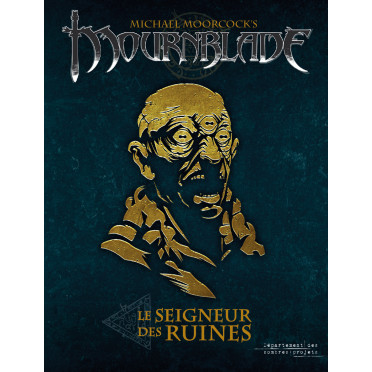 Mournblade - Le Seigneur des Ruines