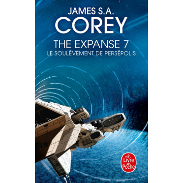 The Expanse - Tome 7 : Le Soulèvement de Persépolis