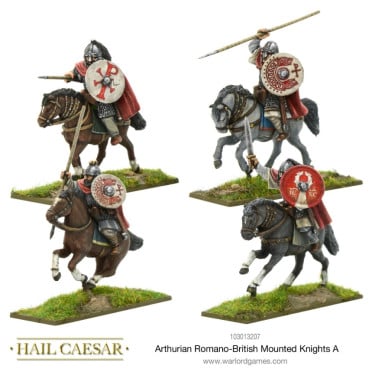 Hail Caesar - The Age of Arthur - Arthurian Romano-British Mounted Knights A