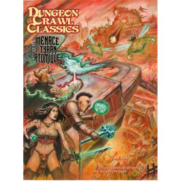 Dungeon Crawl Classics - La Menace Tyran Atomique