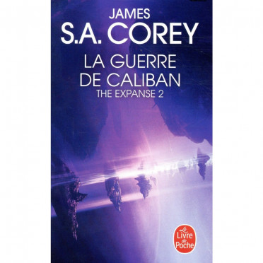 The Expanse - Tome 2 : La Guerre de Caliban