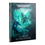 W40K : Croisade - Le Piège de Nachmund