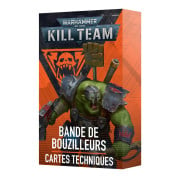 Kill Team - Cartes Techniques - Bande de Bouzilleurs